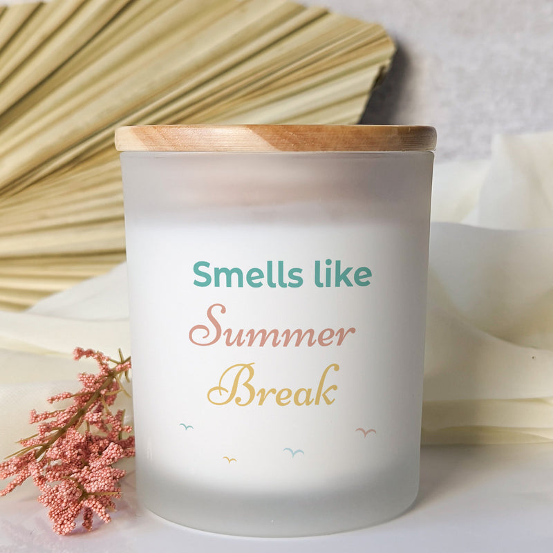 Smells Like Summer Break, Summer Vacation,Best Teacher Gift , End of School Gift, Teacher Appreciation Gift, Gift for Teacher - Custom Your Design